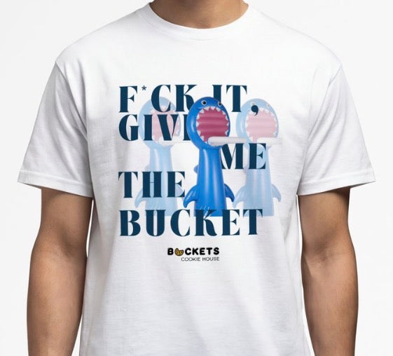 Give Me The Bucket Tee
