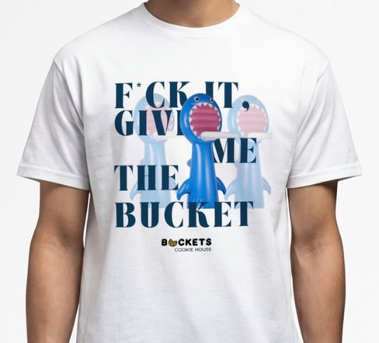 Give Me The Bucket Tee